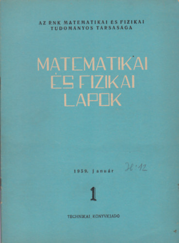 Kiss Ern�  (szerk.) - Matematikai �s fizikai lapok 1. 1959. janu�r