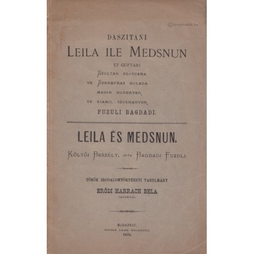 Er�di Harrach B�la - Leila �s Medsnun - k�lt�i besz�ly (T�r�k irodalomt�rt�neti tanulm�ny - tan�rt�l)