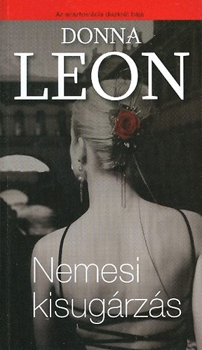 Donna Leon - Nemesi kisugárzás