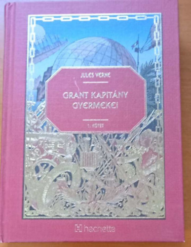Verne Jules - Grant kapitny gyermekei I.