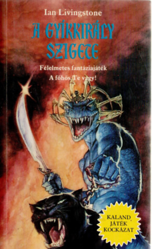 Ian Livingstone - A gykkirly szigete (Kaland Jtk Kockzat)