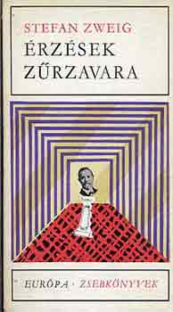 Stefan Zweig - Érzések zűrzavara