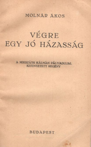 Moln�r �kos - V�gre egy j� h�zass�g