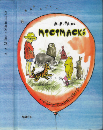 A.A Milne - Micimackó - Micimackó kuckója