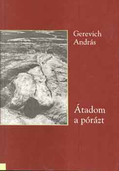 Gerevich András - Átadom a pórázt