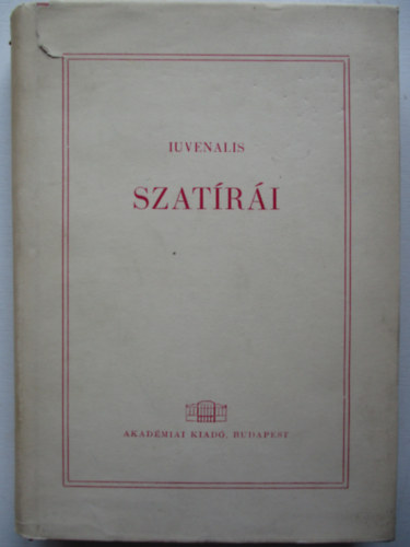 Iuvenalis - Iuvenalis szat�r�i (latin-magyar)