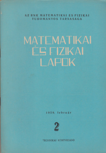 Kiss Ern  (szerk.) - Matematikai s fizikai lapok 2. 1959. februr