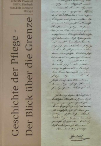 Kozon - Seidl - Walter - Geschichte der Pflege (Az ápolás története - német nyelvű)
