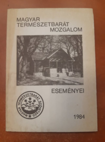A magyar term�szetbar�t mozgalom esem�nyei 1984