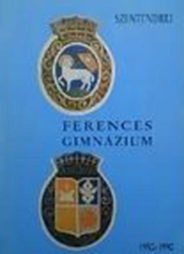 A szentendrei Ferences Gimnzium jubileumi vknyve 1950-1990