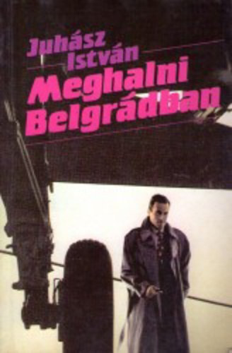 Juhsz Istvn - Meghalni belgrdban
