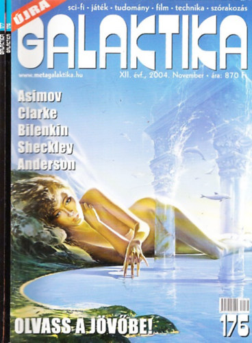 Burger István (főszerk.) - Galaktika Magazin 2004/november-december (2 db, teljes évfolyam)