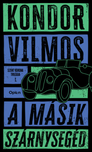 Kondor Vilmos - A m�sik sz�rnyseg�d