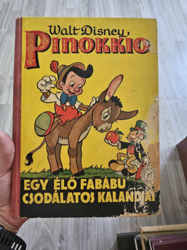 Walt Disney - Pinokkio (Egy l fabb csodlatos kalandjai)- I. magyar nyelv kiads