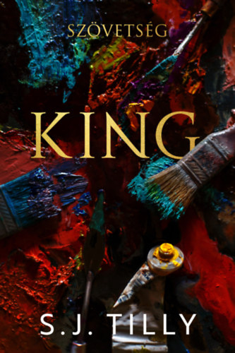 S.J. Tilly - Sz�vets�g - King