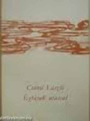 Csányi László - Égtájak utassal