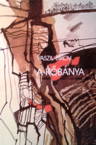 Vaszil Bikov - A k�b�nya