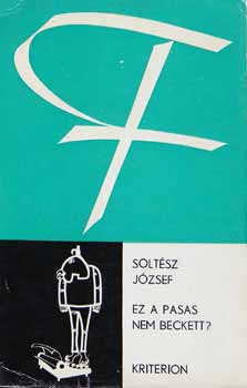 Solt�sz j�zsef - Ez a pasas nem Beckett?