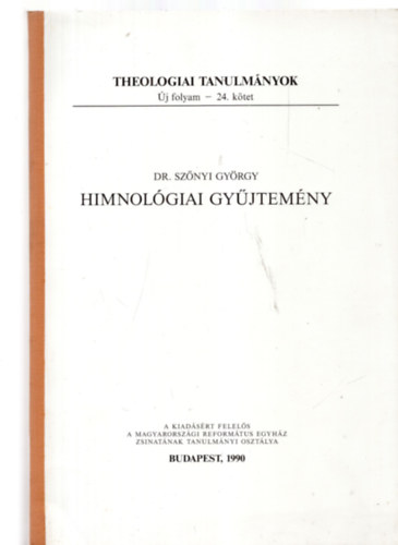 Dr. Sznyi Gyrgy - Himnolgiai gyjtemny