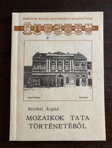Str�bel �rp�d - Mozaikok Tata t�rt�net�b�l