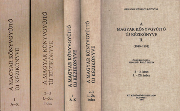 Szinain Lszl Zsuzsa (szerk) - A magyar knyvgyjt j kziknyve (1969-1988) s (1989-1991)