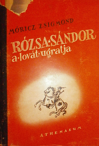 M�ricz Zsigmond - R�zsa S�ndor a lov�t ugratja