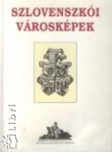 Szlovenszkói városképek