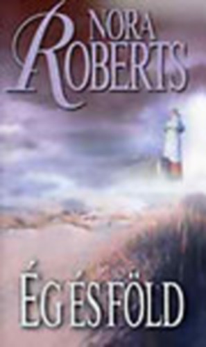 Nora Roberts - Ég és föld (A Három Nővér szigete 2.) - három nővér szigete II.