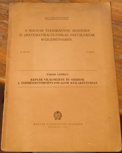 Nádor György - Kepler világnézete és szerepe a természettörvény-fogalom kialakításában