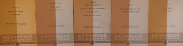 Franz Werfel, Heinrich von Kleist, Johann Wolfgang von Goethe, Erich Loest Theodor Storm - Ktnyelv Kis Knyvtr 5 db fzet: Theodor Storm: Spte Rosen - Ksei rzsk +Werfel: Gza de Varsny... - Varsny Gza avagy ...?  Goethe: Die Wette - A fogads + Erich Loest:  Der Argwohn - A gyan+ "Kleist: Das Erdbeben in Chili - A