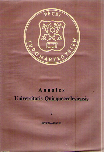 Annales Universitatis Quinqueecclesiensis 2. 1978/79 - 1980/81