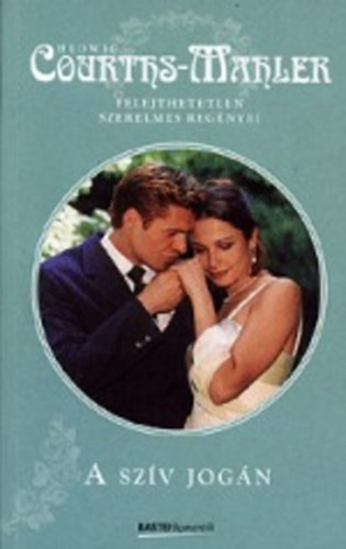 Hedwig Courths-Mahler - A sz�v jog�n