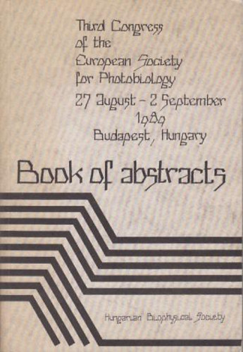 Gy. Rontó (Pres.) - Book of Abstracts-III. Congress of the European Society for Photobiolo