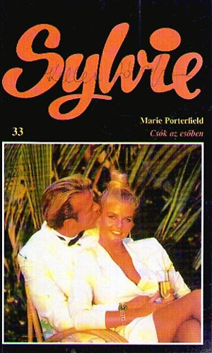 Marie Porterfield - Cs�k az es�ben (Sylvie)