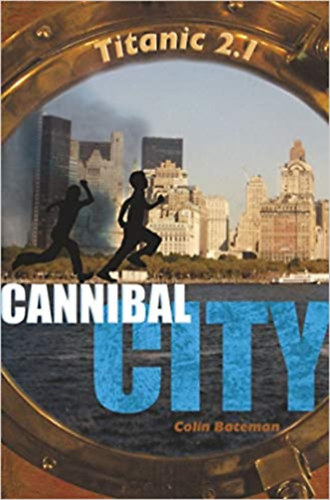 Colin Bateman - Cannibal City