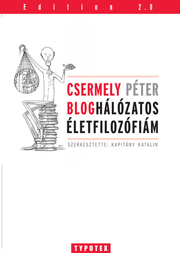 Csermely Pter - Bloghlzatos letfilozfim