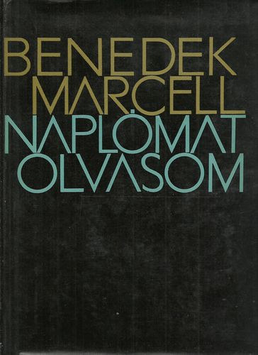 Benedek Marcell - Napl�mat olvasom