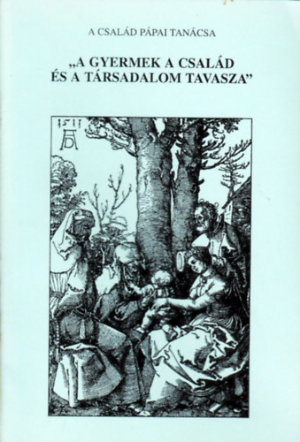 A csald ppai tancsa - A gyermek a csald s a trsadalom tavasza