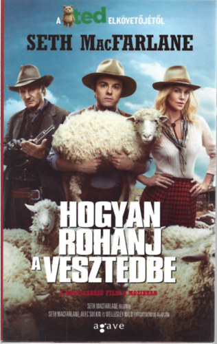Seth MacFarlane; Speier Dvid  (fordt) - Hogyan rohanj a vesztedbe