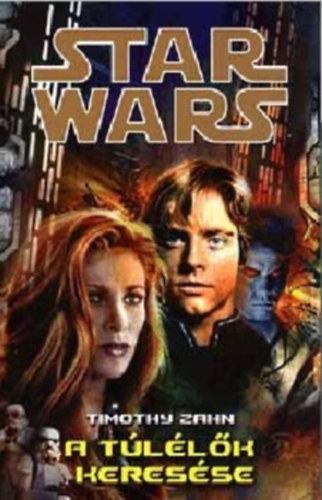 Timothy Zahn - Star Wars: A túlélők keresése - Legendák