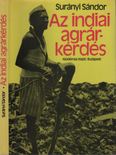 Sur�nyi S�ndor - Az indiai agr�rk�rd�s
