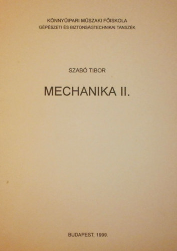 Dr. Szab Tibor - Mechanika II.