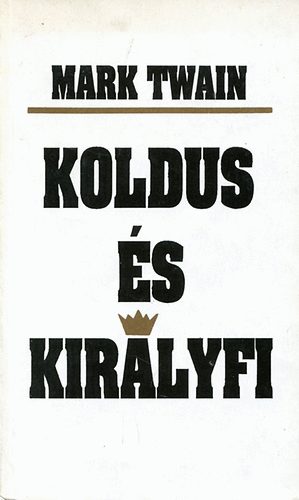 Mark Twain - Koldus s kirlyfi