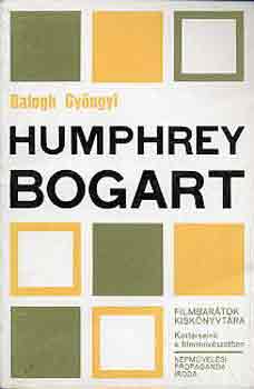 Balogh Gyöngyi - Humphrey Bogart