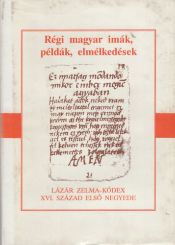 E. Abaffy Erzsbet N. Abaffy Csilla - Rgi magyar imk, pldk, elmlkedsek