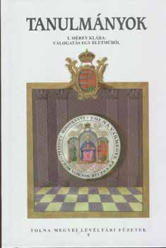 T. Mérey Klára - Válogatás egy életműből ( Tanulmányok )