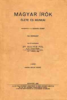 Dr. Gulyás Pál - Magyar írók élete és munkái I.