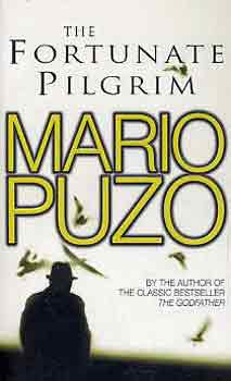 Mario Puzo - The Fortunate Pilgrim