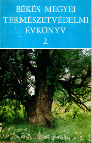 Rthy Zsigmond  (szerk.) - Bks megyei termszetvdelmi vknyv 2.