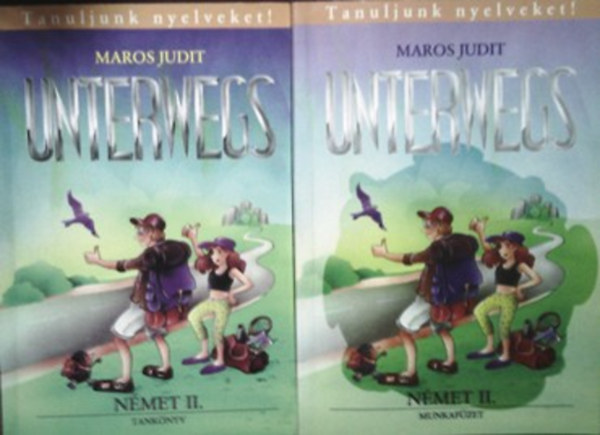 Maros Judit - Unterwegs Német II. Tankönyv + Munkafüzet